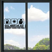 Load image into Gallery viewer, Gas, Grass Or Ass Funny Vinyl Decal