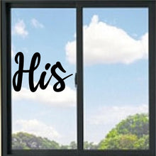 Load image into Gallery viewer, His Script Writing Vinyl Decal