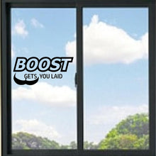 Load image into Gallery viewer, Boost Gets You Laid #2 Vinyl Decal