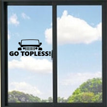 Load image into Gallery viewer, Go Topless Jeep Vinyl Decal