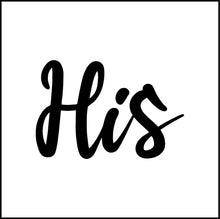 Load image into Gallery viewer, His Script Writing Vinyl Decal