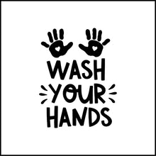 Load image into Gallery viewer, Wash Your Hands Vinyl Decal