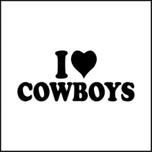 Load image into Gallery viewer, I Love Cowboys Vinyl Decal