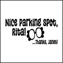 Load image into Gallery viewer, Nice Parking Spot Rita Bluey Cartoon Saying Vinyl Decal