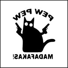 Load image into Gallery viewer, Cat With Guns Pew Pew Madafakas Funny Vinyl Decal
