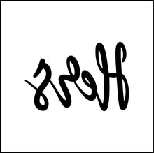 Load image into Gallery viewer, Hers Script Writing Vinyl Decal