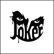 Load image into Gallery viewer, Joker Eyes With Words Vinyl Decal