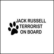 Load image into Gallery viewer, Jack Russell Terrorist On Board Funny Vinyl Decal