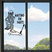 Load image into Gallery viewer, Mechanic Skeleton Waiting For Parts Funny Vinyl Decal
