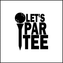 Load image into Gallery viewer, Let's Partee Golf Vinyl Decal