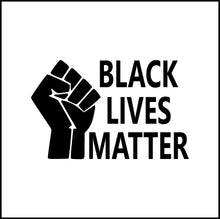 Load image into Gallery viewer, Black Lives Matter Vinyl Decal