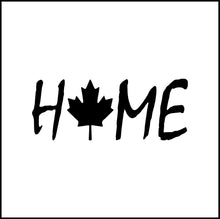 Load image into Gallery viewer, Home Canada Vinyl Decal