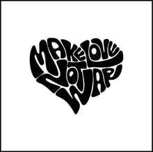 Load image into Gallery viewer, Make Love Not War Vinyl Decal