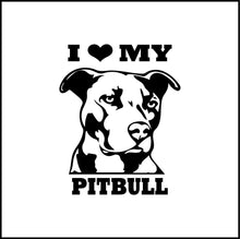 Load image into Gallery viewer, I Love My Pitbull Vinyl Decal