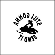 Load image into Gallery viewer, Still Gonna Send It Girl Sled Vinyl Decal