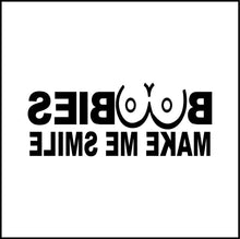 Load image into Gallery viewer, Boobies Make Me Smile Funny Vinyl Decal