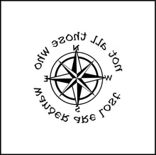 Load image into Gallery viewer, Not All Those Who Wander Are Lost Vinyl Decal