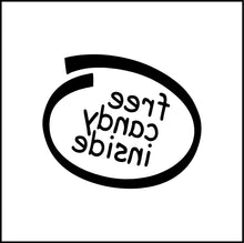 Load image into Gallery viewer, Free Candy Inside Vinyl Decal