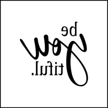 Load image into Gallery viewer, Be You Tiful/Beautiful Inspirational Quote Vinyl Decal