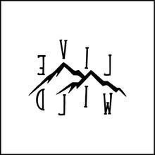 Load image into Gallery viewer, Live Wild Vinyl Decal