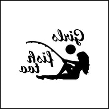 Load image into Gallery viewer, Girls Fish Too Vinyl Decal