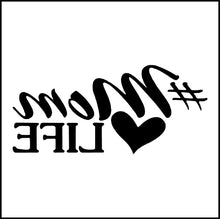 Load image into Gallery viewer, #MomLife Vinyl Decal