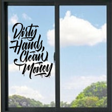 Load image into Gallery viewer, Dirty Hands Clean Money Vinyl Decal
