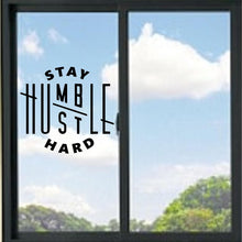 Load image into Gallery viewer, Stay Humble Hustle Hard Vinyl Decal
