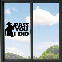 Load image into Gallery viewer, Pass You I did Yoda Vinyl Decal
