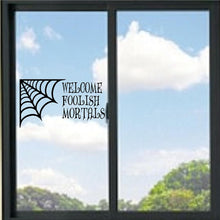 Load image into Gallery viewer, Welcome Foolish Mortals Halloween Vinyl Decal
