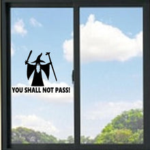 Load image into Gallery viewer, You Shall Not Pass Gandalf Vinyl Decal
