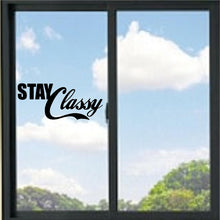 Load image into Gallery viewer, Stay Classy Vinyl Decal
