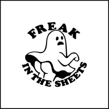 Load image into Gallery viewer, Freak In The Sheets Funny Ghost Halloween Vinyl Decal/Sticker
