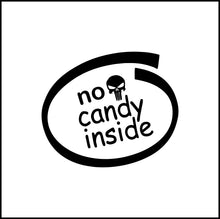 Load image into Gallery viewer, No Candy Inside Funny Vinyl Decal
