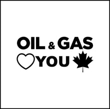 Load image into Gallery viewer, Oil And Gas Loves You Vinyl Decal
