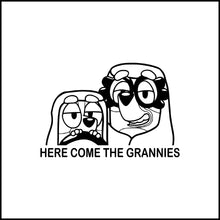 Load image into Gallery viewer, Here Come The Grannies Bluey Vinyl Decal
