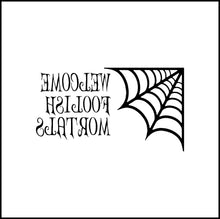 Load image into Gallery viewer, Welcome Foolish Mortals Halloween Vinyl Decal
