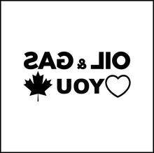 Load image into Gallery viewer, Oil And Gas Loves You Vinyl Decal
