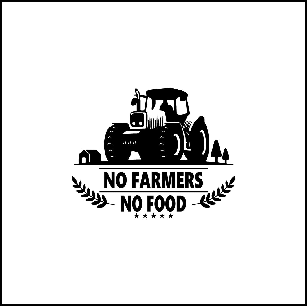 No Farmers No Food Vinyl Decal
