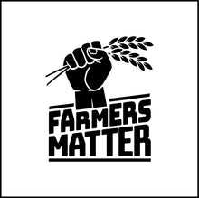 Load image into Gallery viewer, Farmers Matter Vinyl Decal

