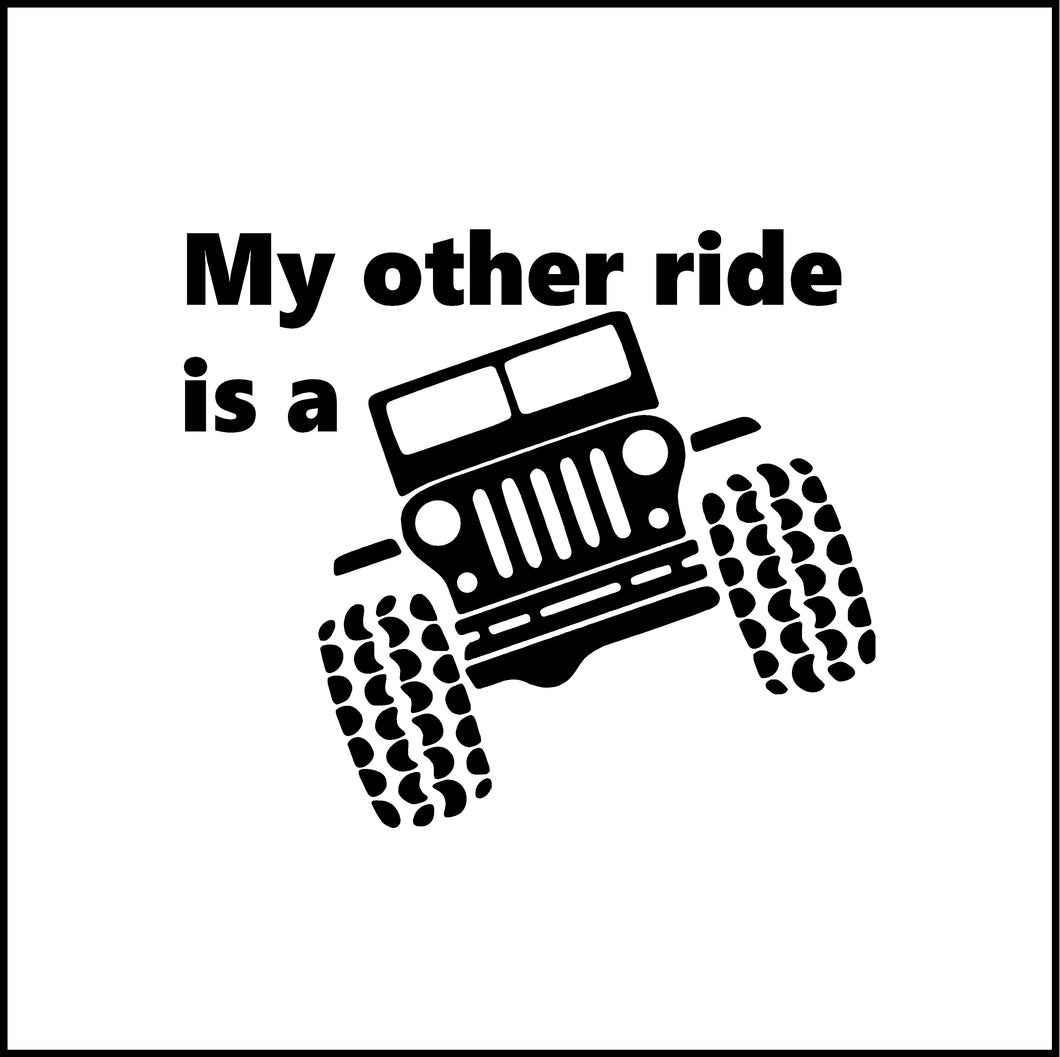 My Other Ride Is A Jeep Vinyl Decal/Sticker