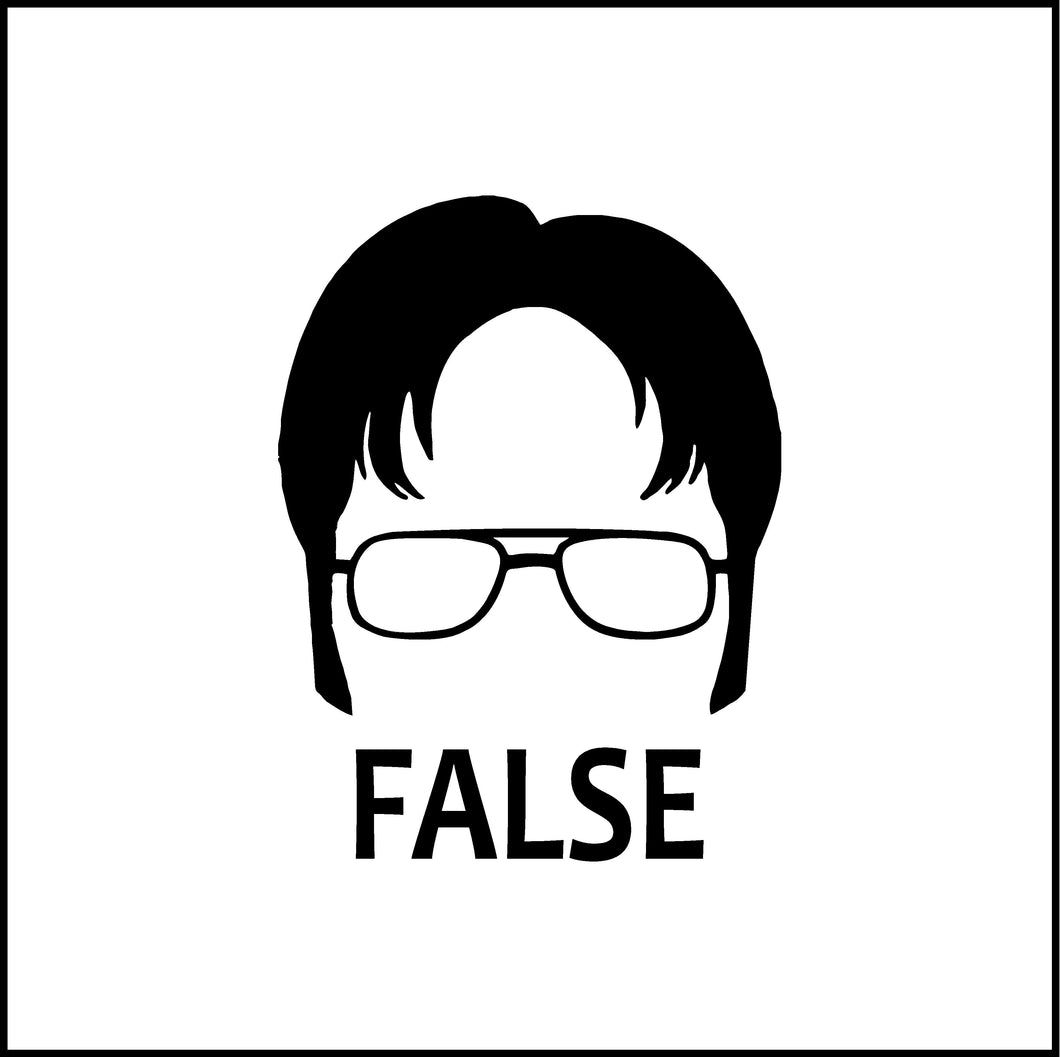 Dwight Shrute False Vinyl Decal