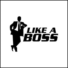 Load image into Gallery viewer, Like A Boss Vinyl Decal
