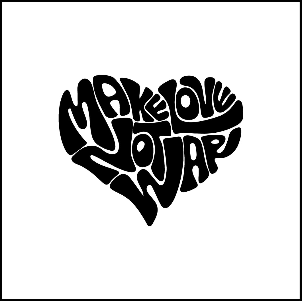 Make Love Not War Vinyl Decal