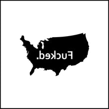 Load image into Gallery viewer, Fucked USA Funny Vinyl Decal
