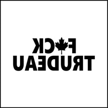 Load image into Gallery viewer, Fu*k Trudeau Maple Leaf (Stacked) Vinyl Decal

